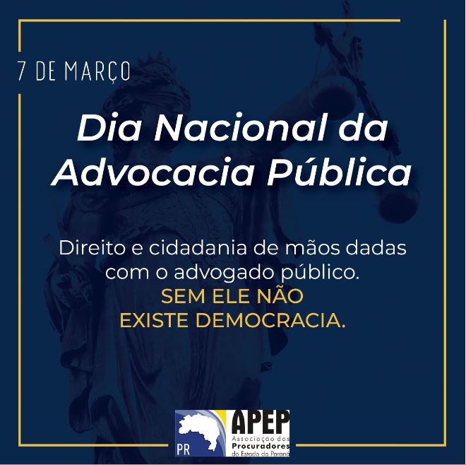 Leia mais sobre o artigo 7 de Março – Dia Nacional da Advocacia Pública