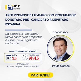 Leia mais sobre o artigo APEP promove bate-papo com Procurador do Estado Paulo Gomes, pré-candidato a Deputado Estadual