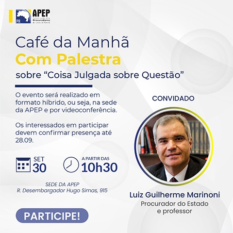 Leia mais sobre o artigo APEP promove café da manhã com palestra do Procurador Luiz Guilherme Marinoni