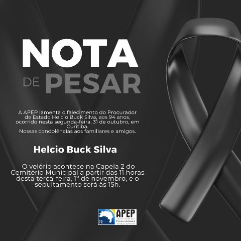 Leia mais sobre o artigo Nota de Pesar – Procurador de Estado Helcio Buck Silva