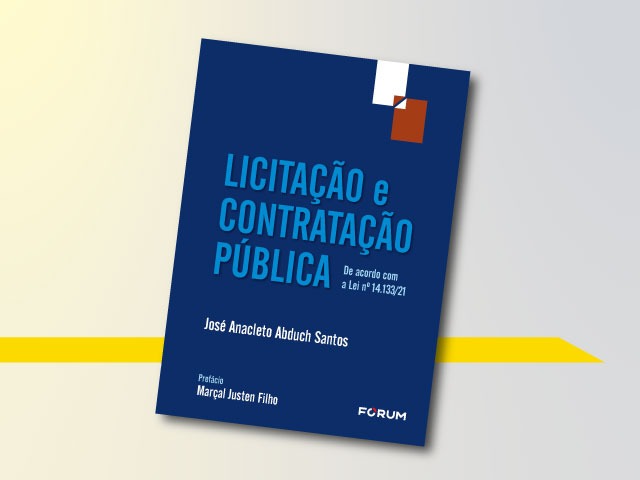Leia mais sobre o artigo Procurador do Estado José Anacleto Abduch Santos publica livro sobre licitação e contratação pública pela Fórum Editora