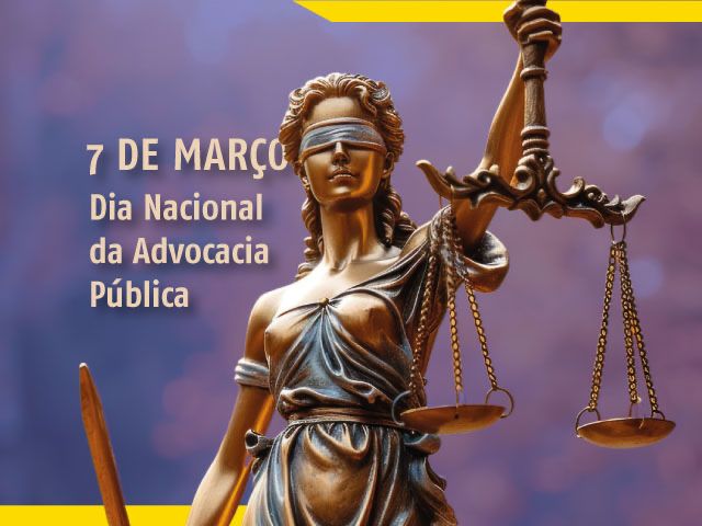 Leia mais sobre o artigo 7 de março – Dia Nacional da Advocacia Pública