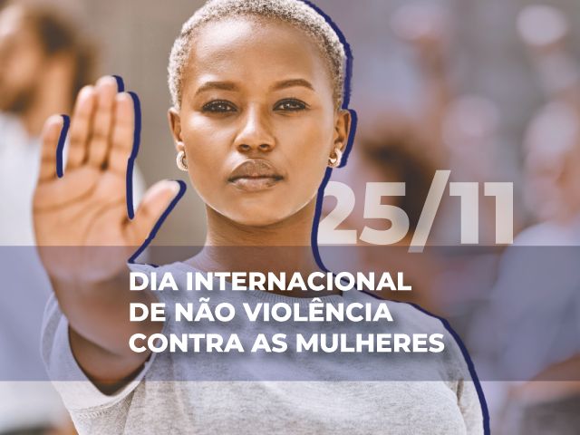 Leia mais sobre o artigo 25 DE NOVEMBRO– DIA INTERNACIONAL DE NÃO VIOLÊNCIA CONTRA AS MULHERES