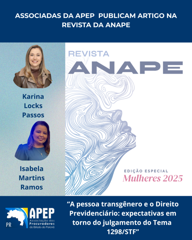 Leia mais sobre o artigo Procuradoras e associadas da APEP integram a 2ª edição especial da Revista da ANAPE