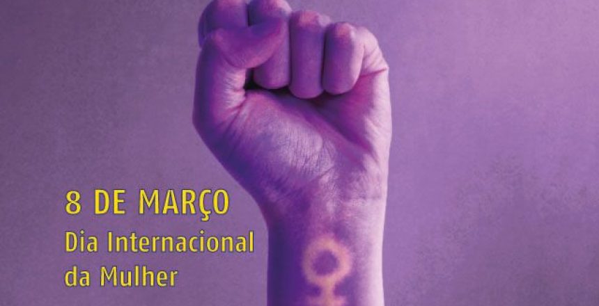9 de março - dia internacional da mulher